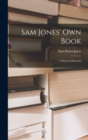 Image for Sam Jones&#39; Own Book