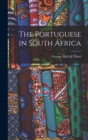 Image for The Portuguese in South Africa