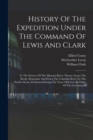 Image for History Of The Expedition Under The Command Of Lewis And Clark