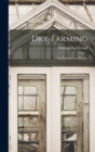Image for Dry-Farming : Its Principles and Practice