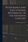 Image for Peter Ramus and Educational Reformatic of the Sixteenth Century