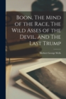 Image for Boon, The Mind of the Race, The Wild Asses of the Devil, and The Last Trump