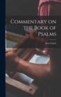 Image for Commentary on the Book of Psalms