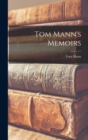 Image for Tom Mann&#39;s Memoirs
