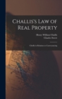 Image for Challis&#39;s Law of Real Property : Chiefly in Relation to Conveyancing