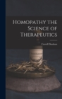 Image for Homopathy the Science of Therapeutics