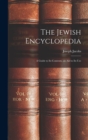 Image for The Jewish Encyclopedia : A Guide to Its Contents, an Aid to Its Use