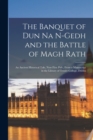 Image for The Banquet of Dun Na N-Gedh and the Battle of Magh Rath