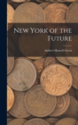 Image for New York of the Future