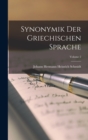 Image for Synonymik Der Griechischen Sprache; Volume 2