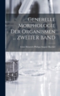 Image for Generelle Morphologie Der Organismen ... ZWEITER BAND