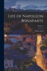 Image for Life of Napoleon Bonaparte; Volume 1