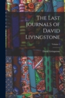 Image for The Last Journals of David Livingstone; Volume 1