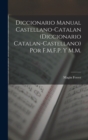 Image for Diccionario Manual Castellano-Catalan (Diccionario Catalan-Castellano) Por F.M.F.P. Y M.M.