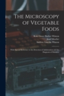Image for The Microscopy of Vegetable Foods