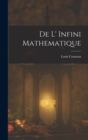 Image for De L&#39; Infini Mathematique