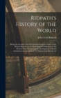 Image for Ridpath&#39;s History of the World : Being An Account of the Principal Events in the Career of the Human Race From the Beginnings of Civilization to the Present Time, Comprising the Development of Social 