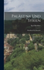 Image for Palastina Und Syrien : Handbuch Fur Reisende