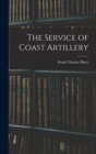 Image for The Service of Coast Artillery