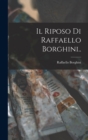 Image for Il Riposo Di Raffaello Borghini..