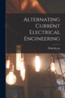 Image for Alternating Current Electrical Engineering