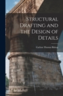 Image for Structural Drafting and the Design of Details