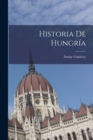 Image for Historia De Hungria
