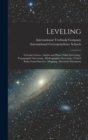 Image for Leveling; Circular Curves; Stadia and Plane-Table Surveying; Topographic Surveying; Hydrographic Surveying; United States Land Surveys; Mapping; Practical Astronomy