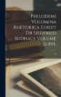 Image for Philodemi Volumina rhetorica edidit dr Siegfried Sudhaus Volume Suppl