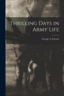 Image for Thrilling Days in Army Life