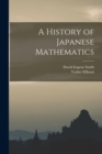 Image for A History of Japanese Mathematics