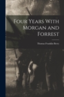 Image for Four Years With Morgan and Forrest