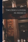 Image for Two Bird-lovers in Mexico