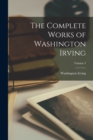 Image for The Complete Works of Washington Irving; Volume 3