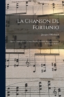 Image for La chanson de Fortunio; opera comique en un acte. Paroles de MM. Hector Cremieux et Ludovic Halevy