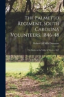Image for The Palmetto Regiment, South Carolina Volunteers, 1846-48 : The Battles in the Valley of Mexico, 1847