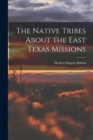 Image for The Native Tribes About the East Texas Missions