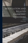 Image for Modulation and Related Harmonic Questions