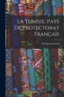 Image for La Tunisie, pays de protectorat francais