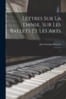 Image for Lettres sur la danse, sur les ballets et les arts : 3