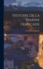 Image for Histoire De La Marine Francaise