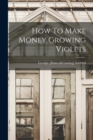 Image for How To Make Money Growing Violets