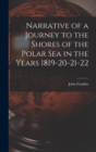 Image for Narrative of a Journey to the Shores of the Polar Sea in the Years 1819-20-21-22