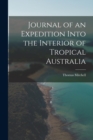 Image for Journal of an Expedition Into the Interior of Tropical Australia