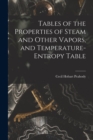 Image for Tables of the Properties of Steam and Other Vapors, and Temperature-Entropy Table
