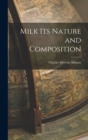 Image for Milk Its Nature and Composition