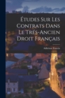 Image for Etudes sur les Contrats dans le Tres-Ancien Droit Francais