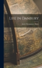 Image for Life in Danbury