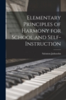 Image for Elementary Principles of Harmony for School and Self-instruction