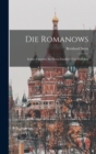 Image for Die Romanows : Intime Eipsoden aus Ihren Familien- und Hofleben